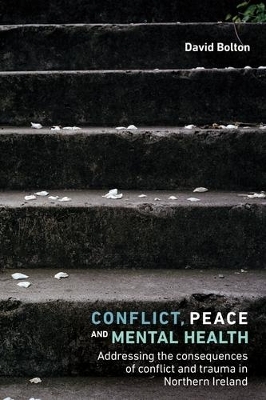 Conflict, Peace and Mental Health - David Bolton