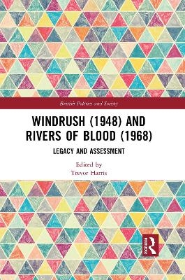 Windrush (1948) and Rivers of Blood (1968) - 