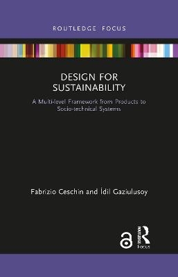 Design for Sustainability - Fabrizio Ceschin, Idil Gaziulusoy