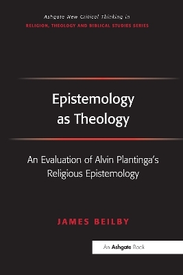 Epistemology as Theology - James Beilby