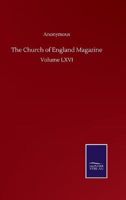 The Church of England Magazine -  Anonymous