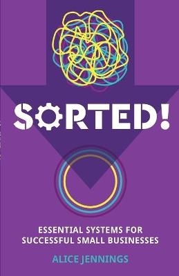 SORTED! - Alice Jennings