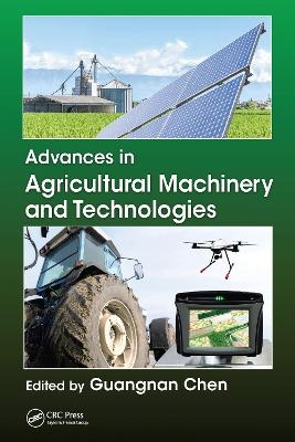 Advances in Agricultural Machinery and Technologies - 