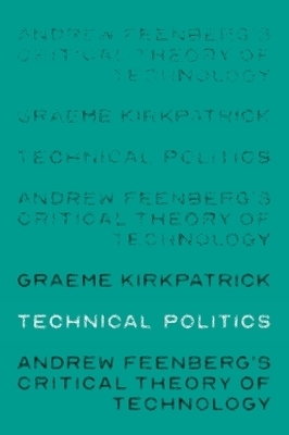 Technical Politics - Graeme Kirkpatrick