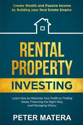 Rental Property Investing - Peter Matera