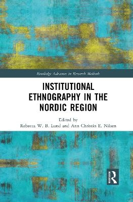 Institutional Ethnography in the Nordic Region - 