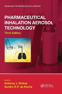 Pharmaceutical Inhalation Aerosol Technology, Third Edition - 