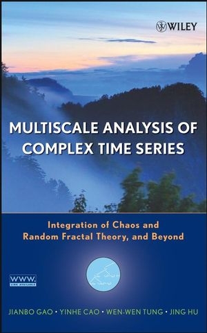 Multiscale Analysis of Complex Time Series -  Yinhe Cao,  Jianbo Gao,  Jing Hu,  Wen-wen Tung