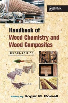 Handbook of Wood Chemistry and Wood Composites - 