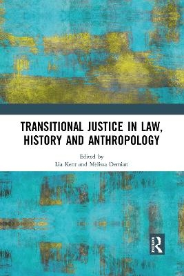 Transitional Justice in Law, History and Anthropology - 