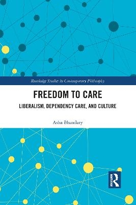 Freedom to Care - Asha Bhandary