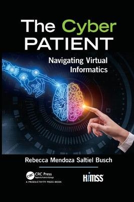 The Cyber Patient - Rebecca Mendoza Saltiel Busch