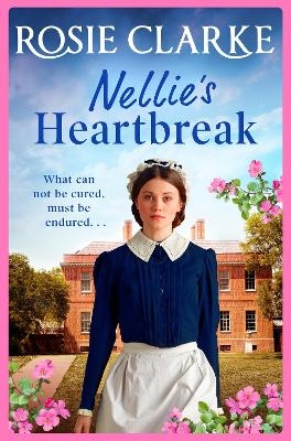 Nellie's Heartbreak - Rosie Clarke