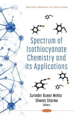 Spectrum of Isothiocyanate Chemistry and its Applications - 