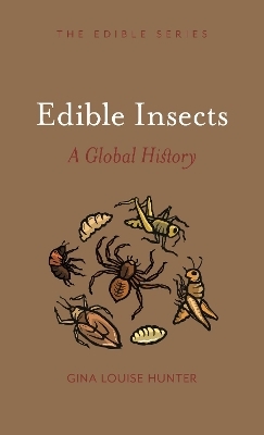 Edible Insects - Gina Louise Hunter