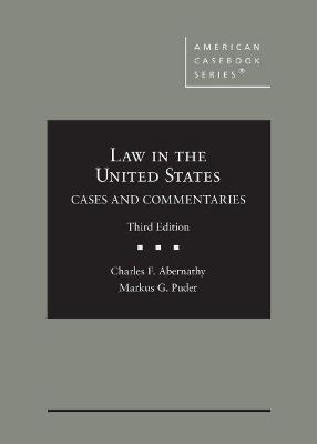 Law in the United States - Charles F. Abernathy, Markus G. Puder