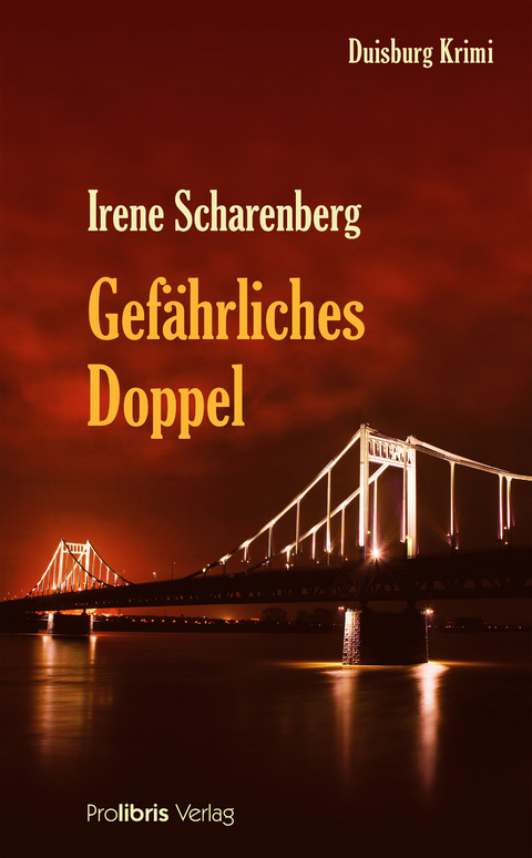 Gefährliches Doppel - Irene Scharenberg