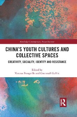 China’s Youth Cultures and Collective Spaces - 
