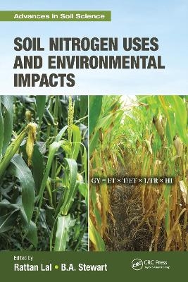 Soil Nitrogen Uses and Environmental Impacts - 