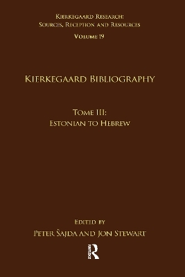 Volume 19, Tome III: Kierkegaard Bibliography - 