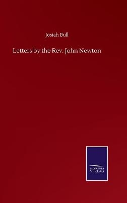 Letters by the Rev. John Newton - Josiah Bull