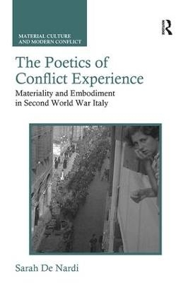 The Poetics of Conflict Experience - Sarah De Nardi