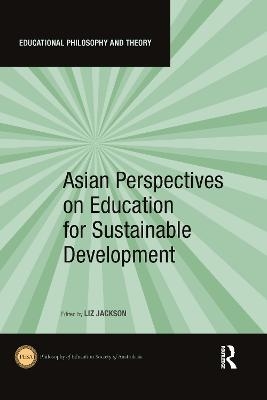 Asian Perspectives on Education for Sustainable Development - 