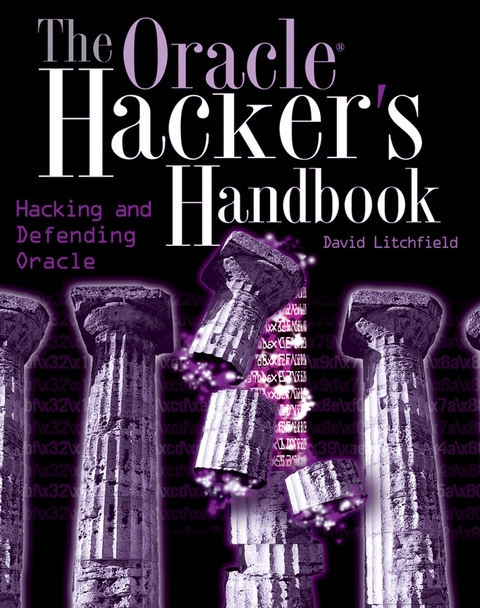 Oracle Hacker's Handbook -  David Litchfield