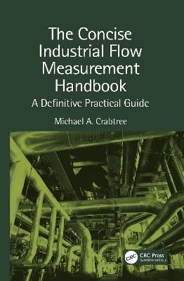 The Concise Industrial Flow Measurement Handbook - 