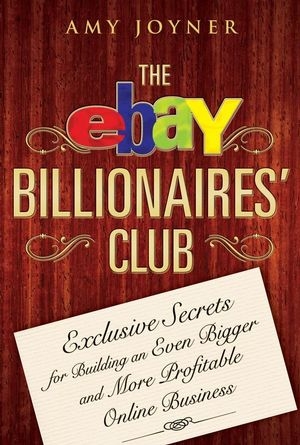 The eBay Billionaires' Club - Amy Joyner