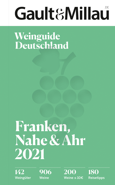 Gault & Millau Deutschland Weinguide Franken, Nahe, Ahr 2021 - 