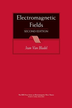 Electromagnetic Fields -  Jean G. Van Bladel