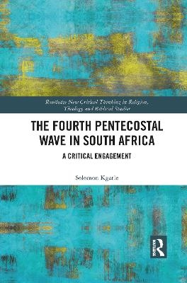 The Fourth Pentecostal Wave in South Africa - Solomon Kgatle