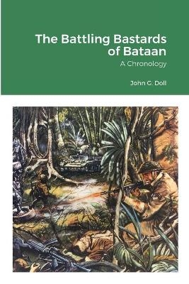 The Battling Bastards of Bataan - John G Doll