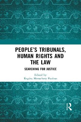 People’s Tribunals, Human Rights and the Law - 