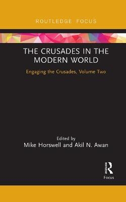 The Crusades in the Modern World - 