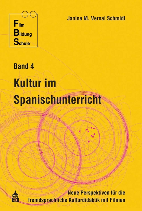 Kultur im Spanischunterricht - Janina M. Vernal Schmidt