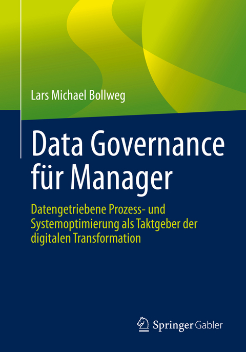 Data Governance für Manager - Lars Michael Bollweg