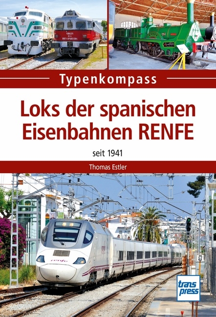 Loks der spanischen Eisenbahnen RENFE - Thomas Estler