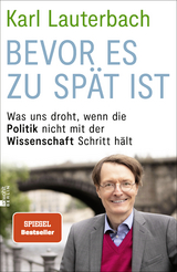 Bevor es zu spät ist - Karl Lauterbach