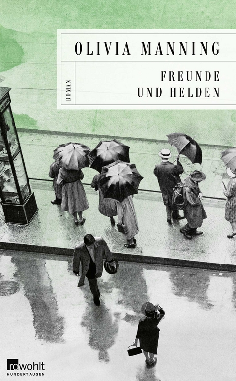 Freunde und Helden - Olivia Manning