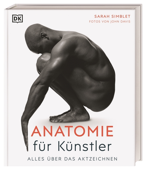 Anatomie für Künstler - Sarah Simblet
