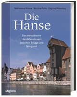 Die Hanse - Hammel-Kiesow, Rolf; Puhle, Matthias