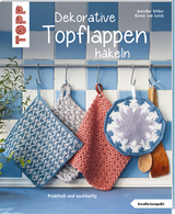 Dekorative Topflappen häkeln (kreativ.kompakt.) - Jennifer Stiller, Karen Lee Luick