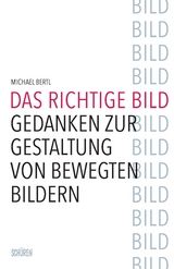 Das richtige Bild - Michael Bertl