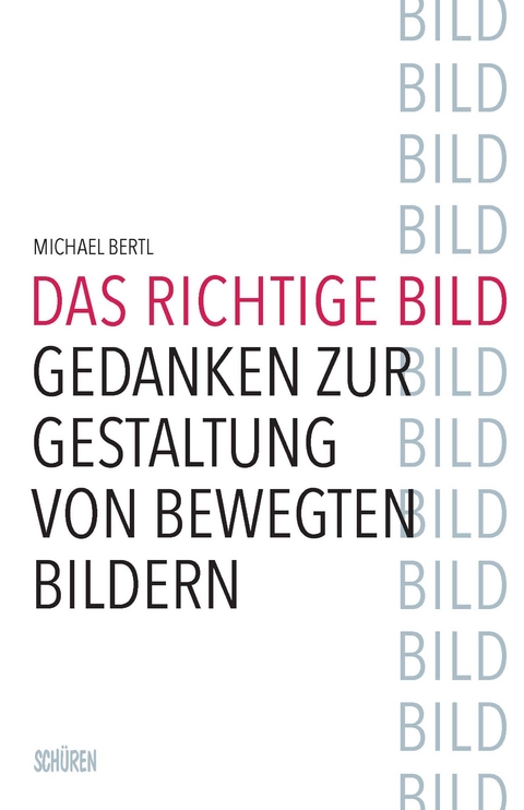 Das richtige Bild - Michael Bertl