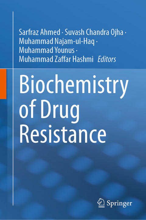 Biochemistry of Drug Resistance - 