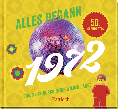 Alles begann 1972 -  Pattloch Verlag