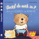 Baby Pixi (unkaputtbar) 75: Deckst du mich zu? - Julia Rosenkranz