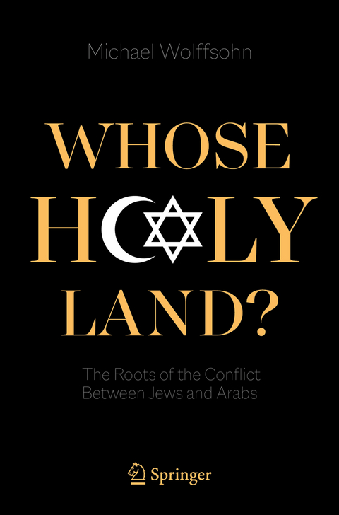 Whose Holy Land? - Michael Wolffsohn